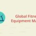 Fitness Equipment Market Expected to Reach  $11.9 Billion by 2020