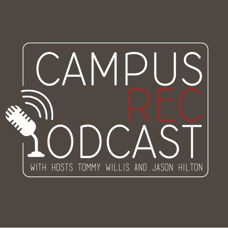 The Campus Rec Podcast - Campus Rec Magazine